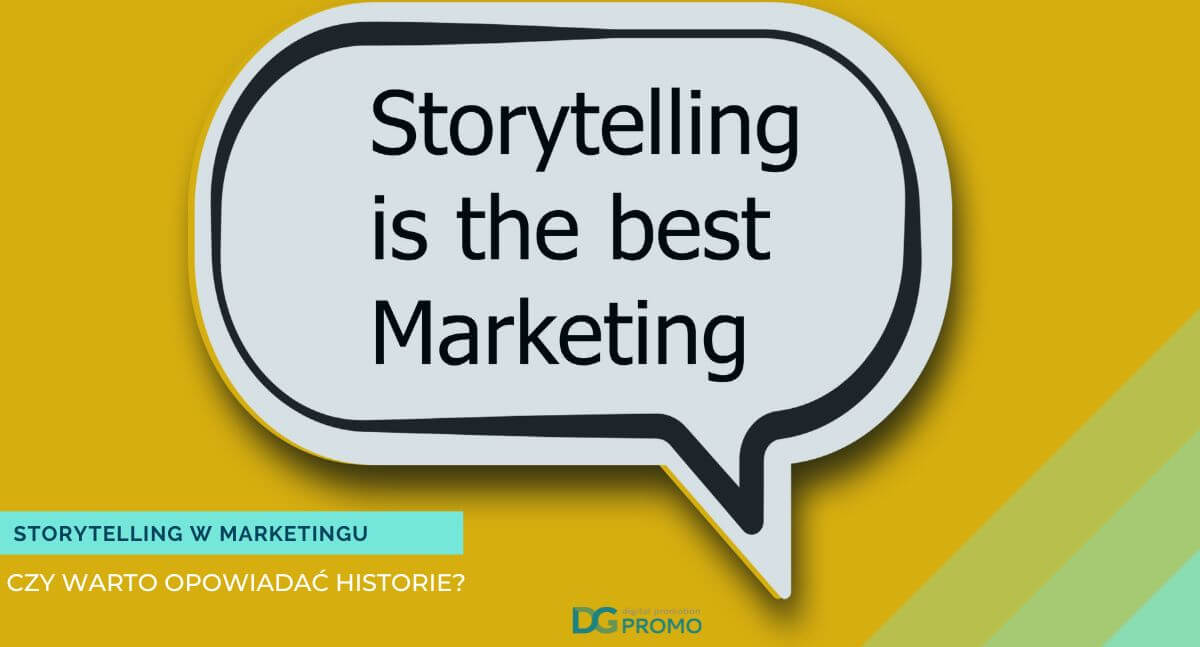 Storytelling w marketingu – jaką rolę odgrywa?